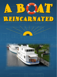 A boat reincarnated