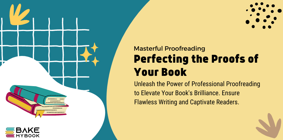 Masterful Proofreading Perfecting the Proofs of Your Book