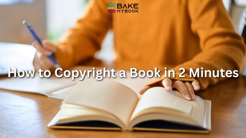 How to Copyright a Book in 2 Minutes